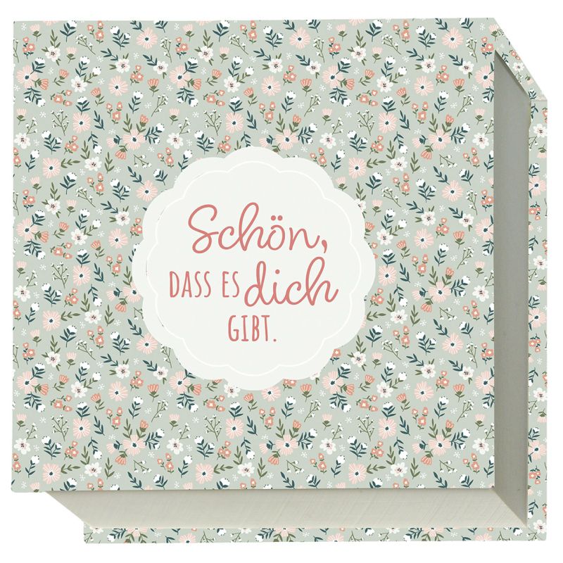 Schön, dass es dich gibt