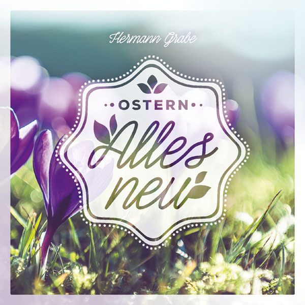 Ostern - Alles neu